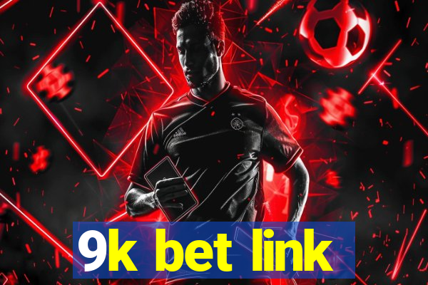 9k bet link